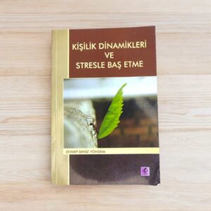 Kişilik Dinamikleri ve Stresle Baş Etme