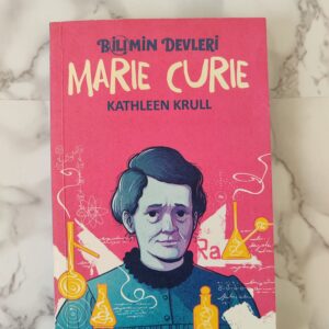 Bilimin Devleri Marie Curie