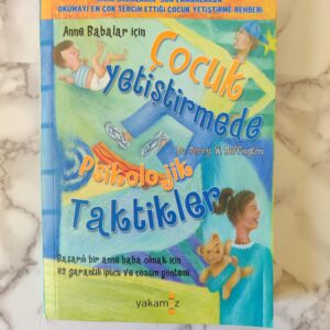 Çocuk Yetiştirmede Psikolojik Taktikler
