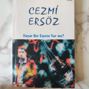 Hayat Bir Emrin Var Mı
