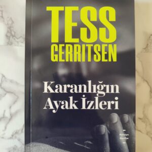 Karanlığın Ayak İzleri Tess Gerritsen