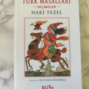 Türk Masalları Seçmeler - Naki Tezel