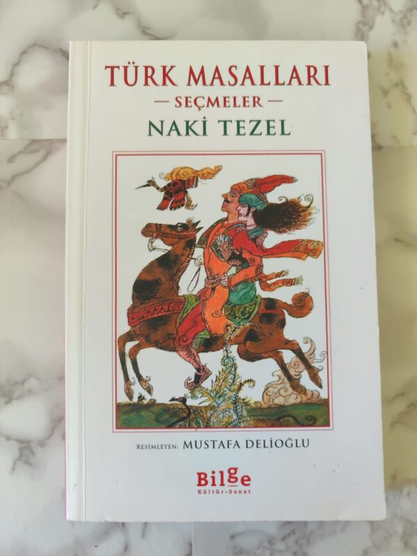 Türk Masalları Seçmeler - Naki Tezel