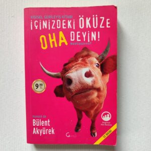 İçinizdeki Öküze Oha Deyin