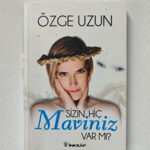 Sizin hiç maviniz var mı