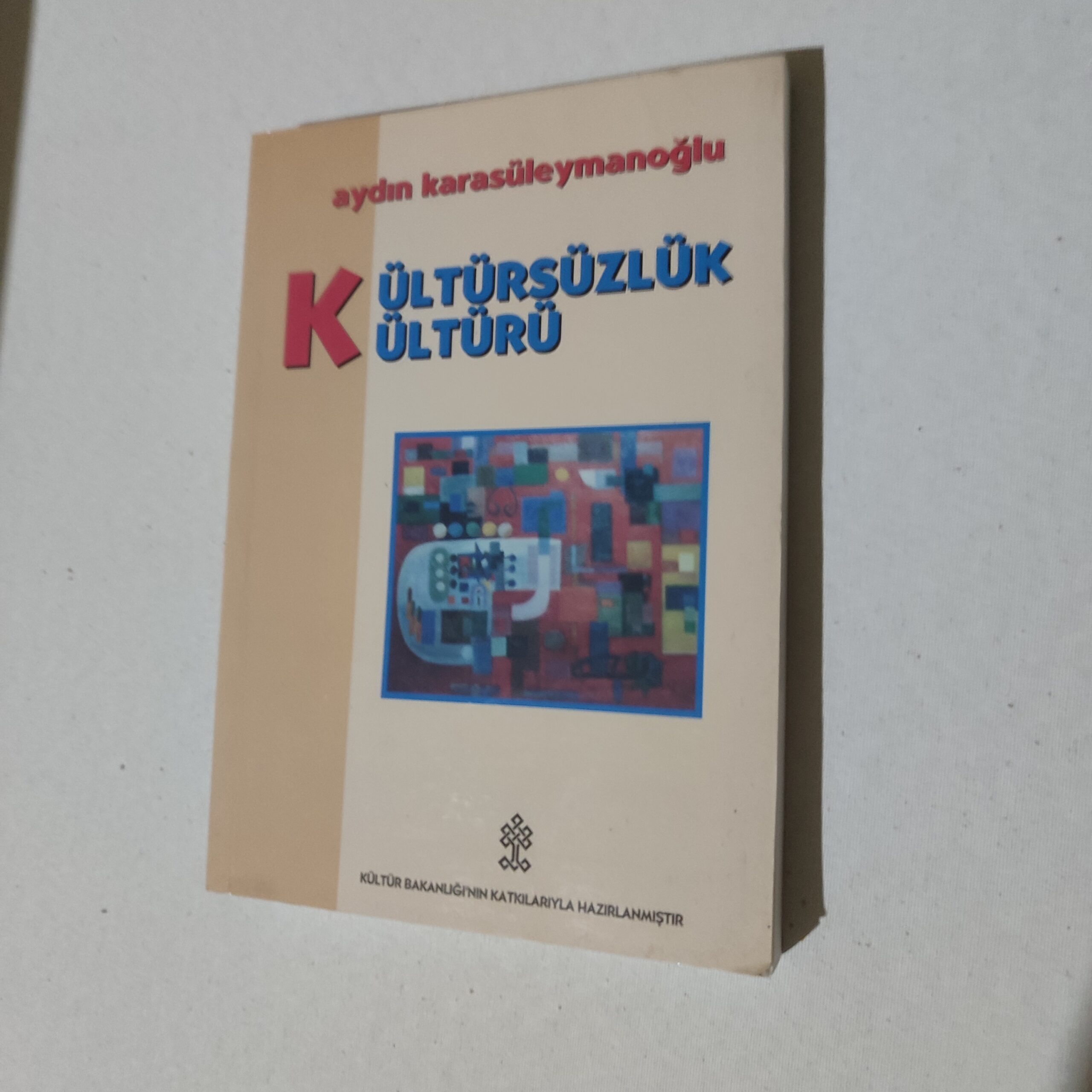 Kültürsüzlük Kültürü - Aydın Karasüleymanoğlu Kitap Kapağı