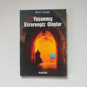 Yaşanmış Esrarengiz Olaylar - Berrin Türkoğlu kitap kapağı