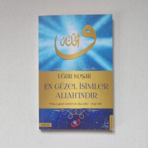 En Güzel İsimler Allah'ındır - Uğur Koşar kitap kapağı