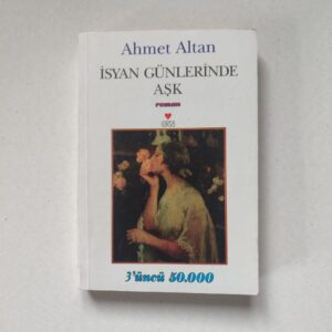 İsyan Günlerinde Aşk - Ahmet Altan Can Yayınları kitap kapağı