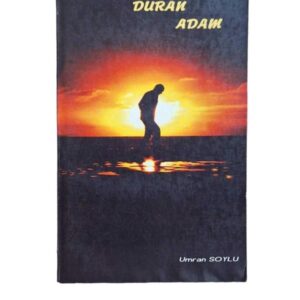 Güneşe Duran Adam - Umran Soylu Kitap Kapağı