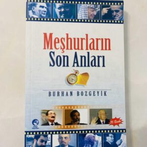 Meşhurların Son Anları