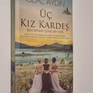 İclal Aydın Üç Kız Kardeş romanı kapak görseli - Artemis Yayınevi, 2018 baskı