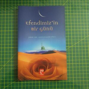 Efendimizin Bir Günü - Prof. Dr. Abdülhakim Yüce kitap kapağı