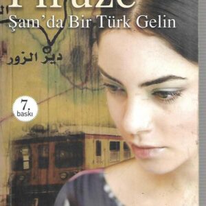 Piruze - Şam'da Bir Türk Gelin - Sinan Akyüz kitap kapağı Alfa Yayınları