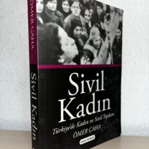 Sivil Kadın Türkiye'de Kadın ve Sivil Toplum - Ömer Çaha kitap kapağı